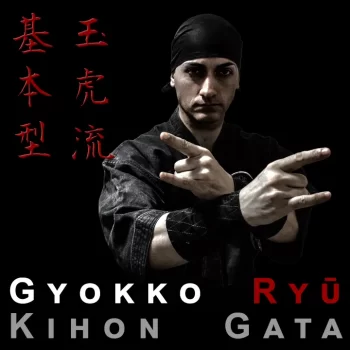 玉虎流骨指術 Gyokko Ryū Kosshi Jutsu – 基本型 Kihon Gata